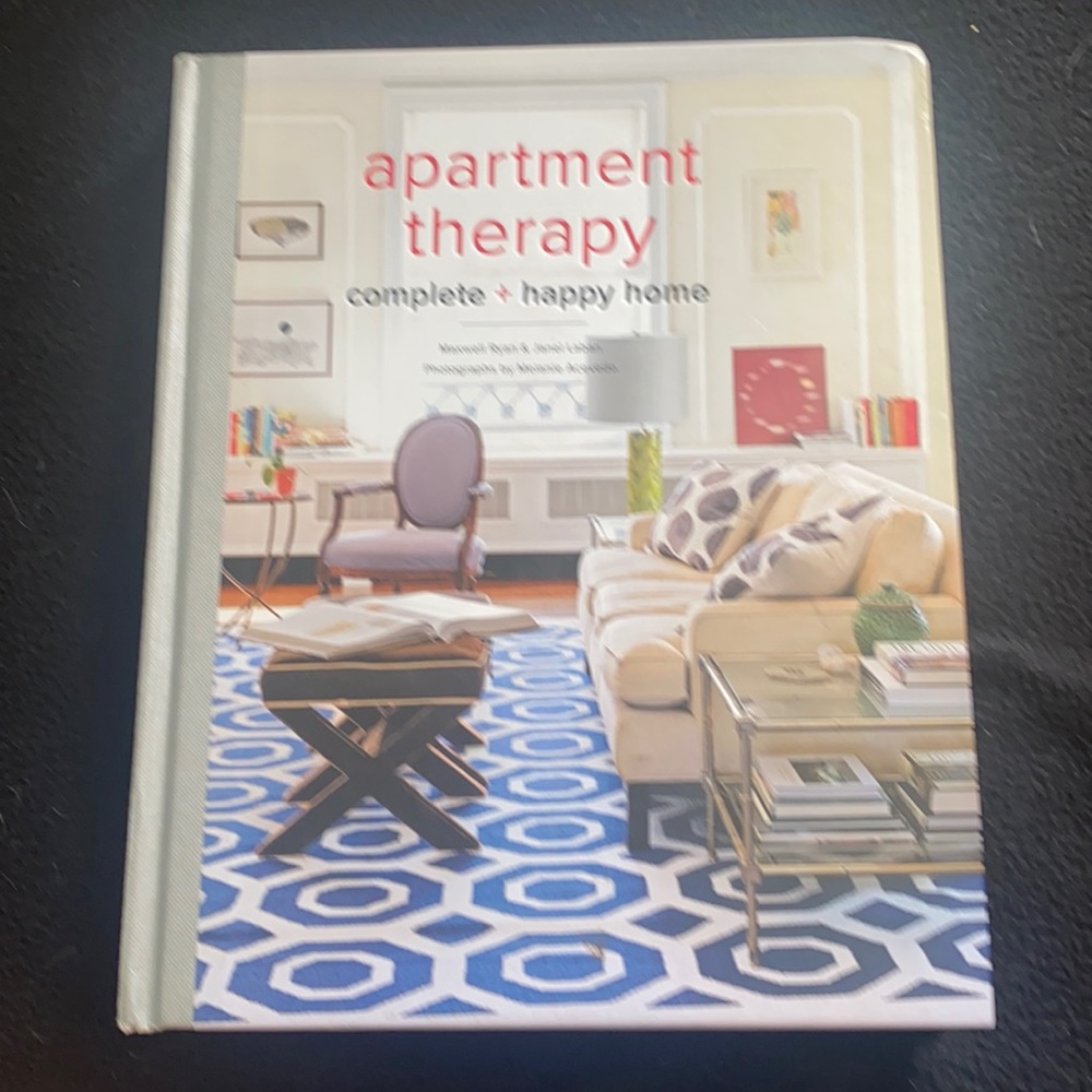 Apartment Therapy: Complete + Happy Home Hardcover Book